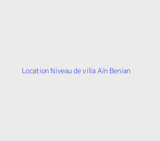 Location Niveau de villa  Alger